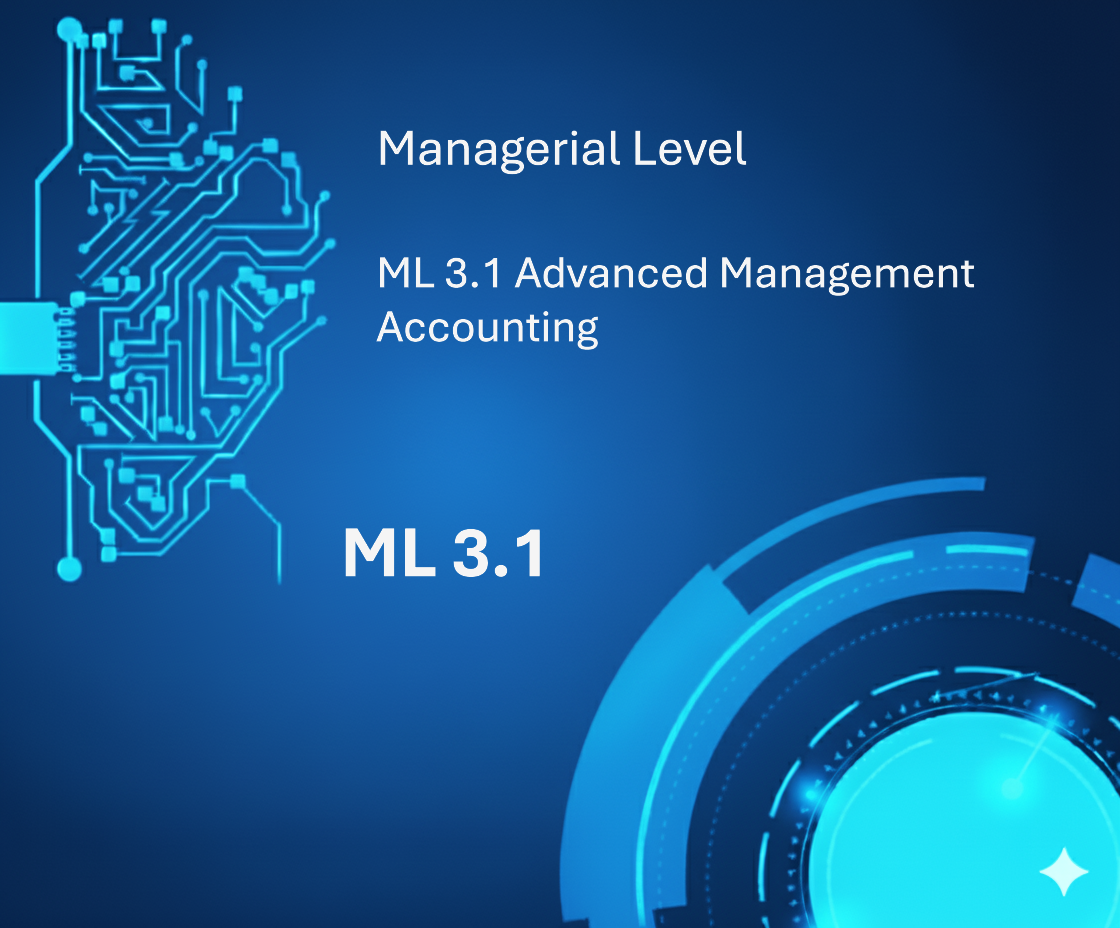 ML 3.1 Advanced Management Accounting 